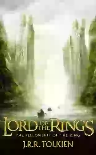 THE LORD OF THE RINGS: THE FELLOWSHIP OF THE RING