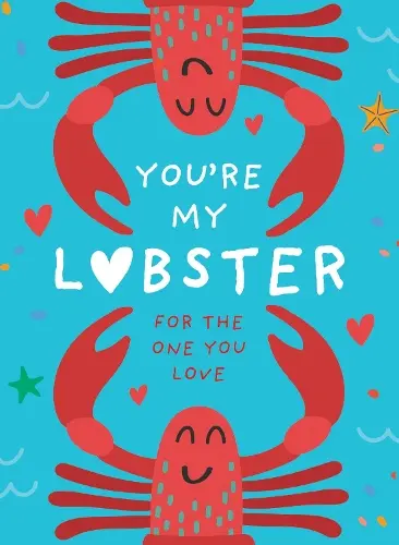 YOU’RE MY LOBSTER