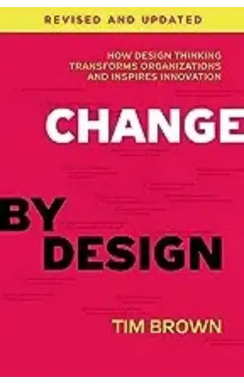 CHANGE BY DESIGN, REVISED AND UPDATED