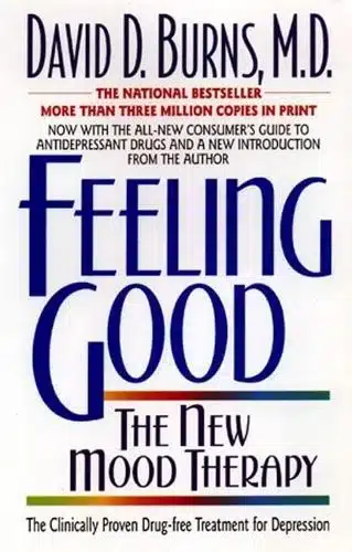 Feeling Good - The New Mood Therapy