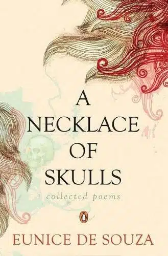 Necklace of Skulls, A : Collected Poems