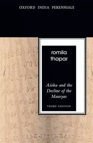 Asoka And The Decline Of The Mauryas