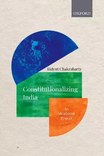 CONSTITUTIONALIZING INDIA C