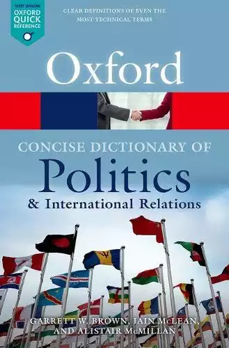 Dictionary Of Politics & International Relations