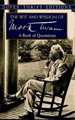 Twain-The Wit and Wisdom of Mark Twain:
