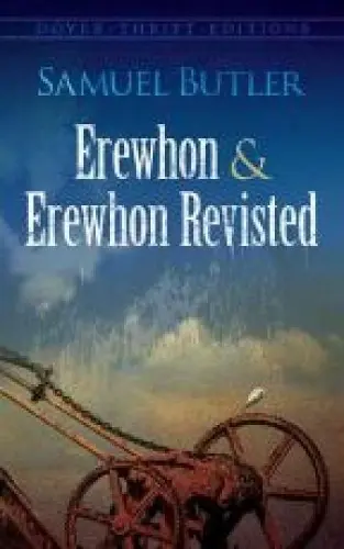 Butler - Erewhon and Erewhon Revisted
