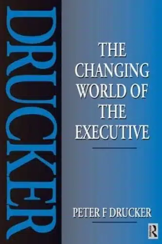 CHANGING WORLD OF THE EXECUTIVE