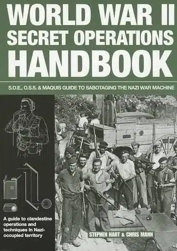 WORLD WAR II SECRET OPERATIONS HANDBOOK