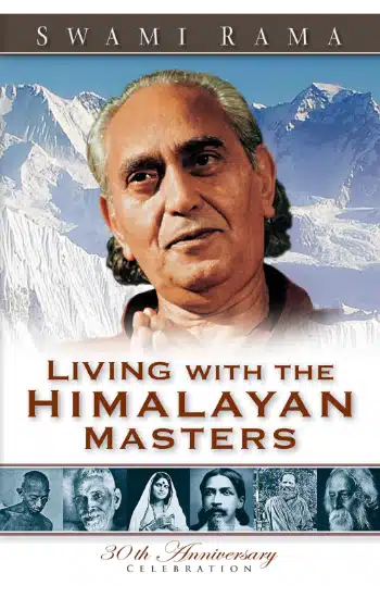 LIVING WITH THE HIMALAYAN MASTERS