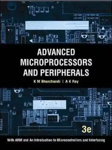ADVANCED MICROPROCESSORS AND PERIPHERALS, 3RD EDN