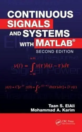 CONTINUOUS SIGNALS AND SYSTEMS WITH MATLAB, 2ND EDITION