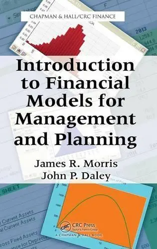 INTRODUCTION TO FINANCIAL MODELS FOR MANAGEMENT AND PLANNING
