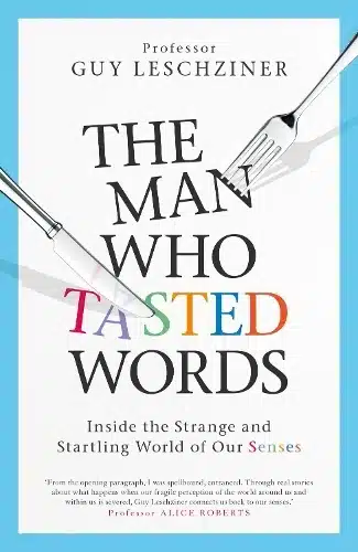 MAN WHO TASTED WORDS