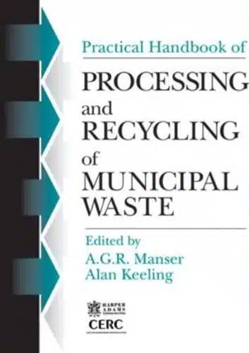 PRACTICAL HANDBOOK OF PROCESSING AND RECYCLING MUNICIPAL WASTE