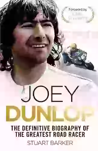 JOEY DUNLOP: THE DEFINITIVE BIOGRAPHY