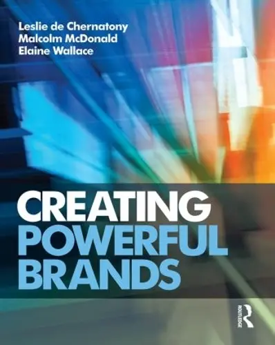 CREATING POWERFUL BRANDS, 4TH EDN