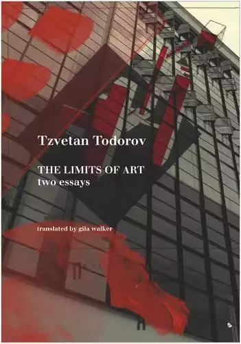 Limits Of Art: Two Essays