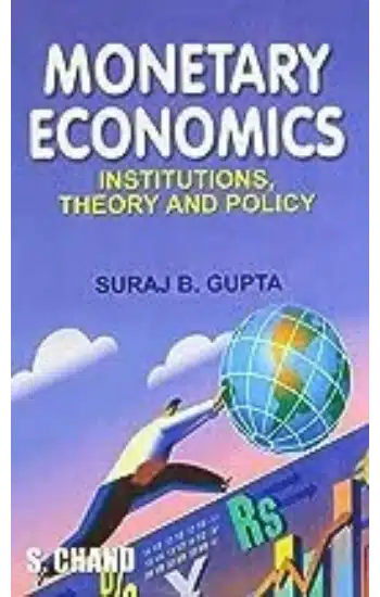 Monetary Economics: Institutions, Theory & Policy