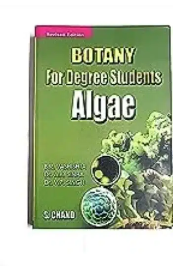 Botany For Degree Students Algae