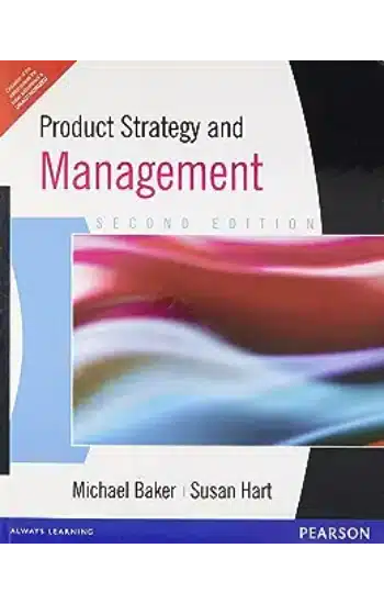 PRODUCT STRATEGY AND MANAGEMENT, 2ND EDN