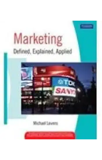 MARKETING DEFINED, EXPLAINED, APPLIED