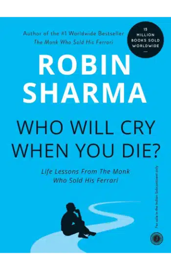 Who Will Cry When You Die?