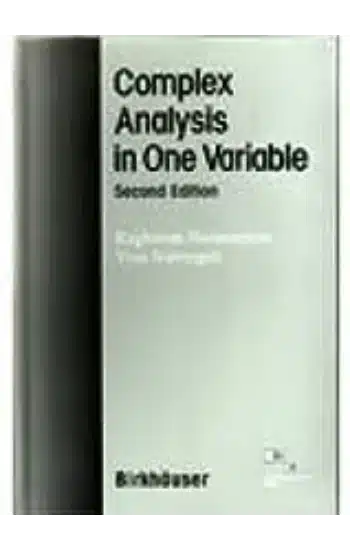 COMPLEX ANALYSIS IN ONE VARIABLE, 2ND EDITION