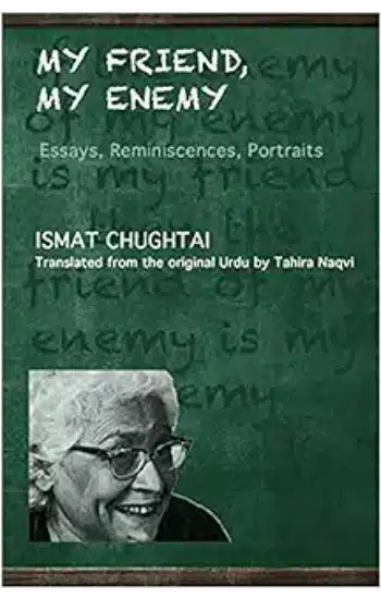 My Friend, My Enemy: Essays, Reminiscences, Portraits