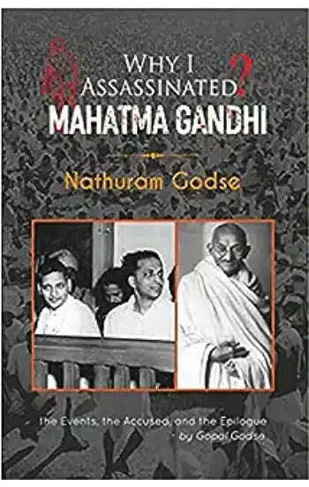 WHY I ASSASSINATED GANDHI