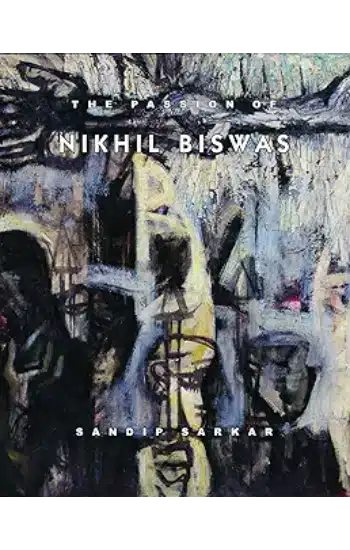 The Passion Of Nikhil Biswas