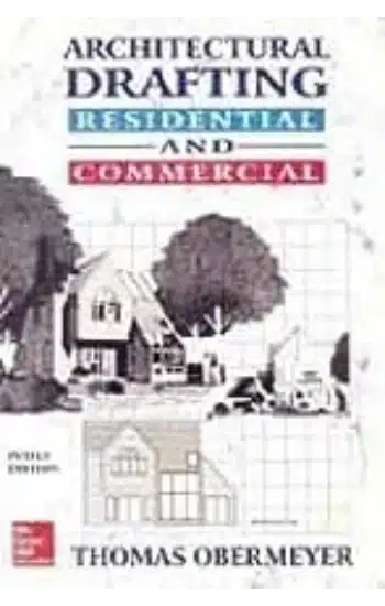 ARCHITECTURAL DRAFTING RESIDENTIAL AND COMMERCIAL (PB 2014)