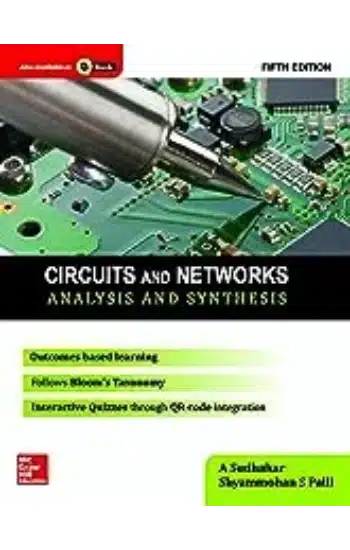 CIRCUITS AND NETWORKS: ANALYSIS AND SYNTHESIS, 5TH EDN