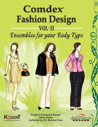 COMDEX FASHION DESIGN, VOL II, ENSEMBLES FOR YOUR BODY TYPE | E