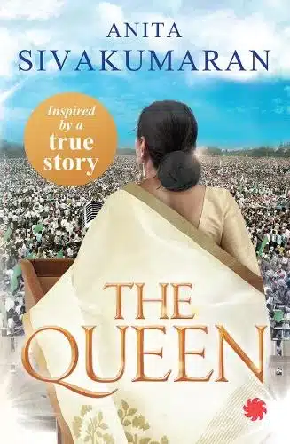 THE QUEEN'S LAST SALUTE: THE STORY OF THE RANI OF JHANSEE AN