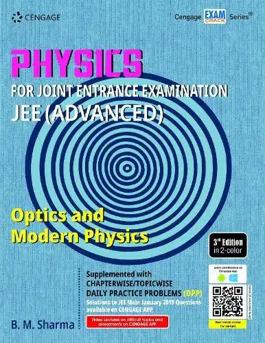 PHYSICS FOR JEE ADVANCED : OPTICS AND MODERN PHYSICS, 3RD EDITION