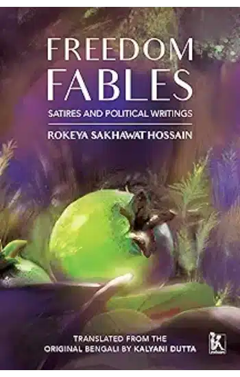 Freedom Fables: Satires and Political Wr