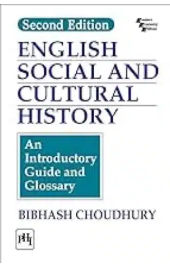 ENGLISH SOCIAL AND CULTURAL HISTORY : AN INTRODUCTORY GUIDE AND GLOSSARY, 2ND EDITION