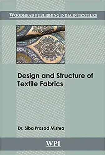 DESIGN AND STRUCTURE OF TEXTILE FABRICS