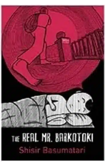 The Real Mr. Barkotoki