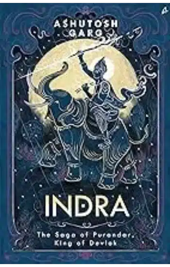 INDRA: The Saga of Purandar, the King of Devlok (ENGLISH)