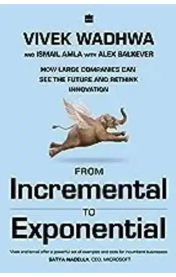 FROM INCREMENTAL TO EXPONENTIAL