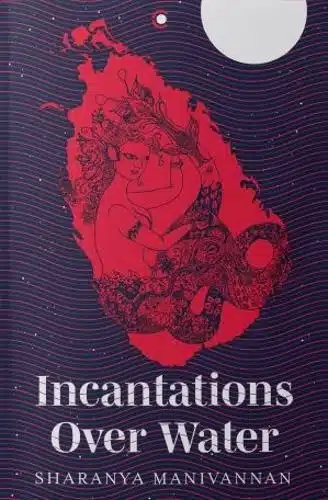 Incantations Over Water