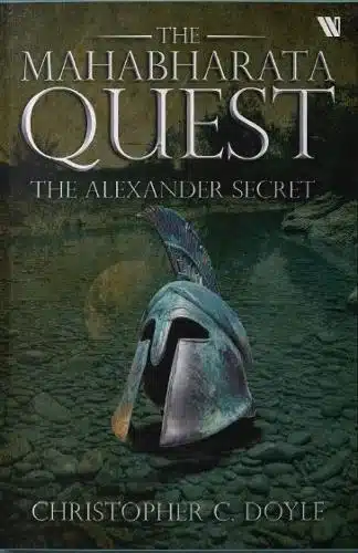 The Alexander Secret - Book 1 of The Mahabharata Quest Series