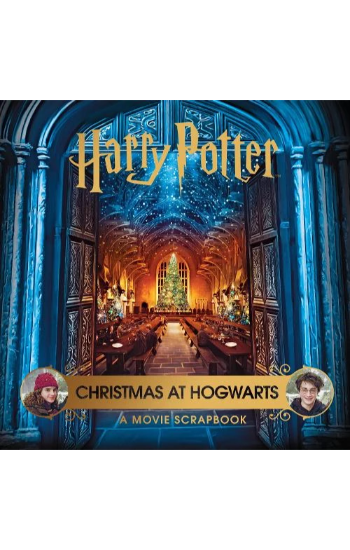 Harry Potter: Christmas at Hogwarts: A Movie Scrapbook