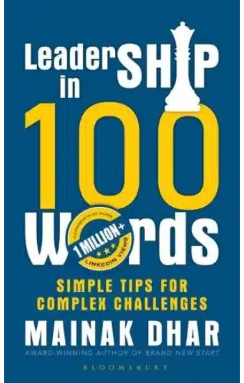 Leadership in 100 Words: Simple Tips for Complex Leadership Challenges