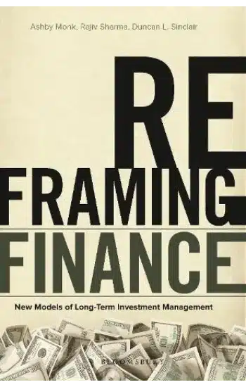 Reframing Finance: New Models of Long-Term Investment Management