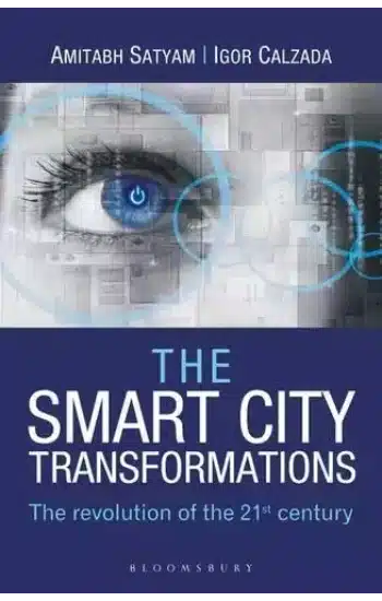 The Smart City Transformations: The Revolution of The 21st Century