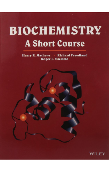 BIOCHEMISTRY: A SHORT COURSE