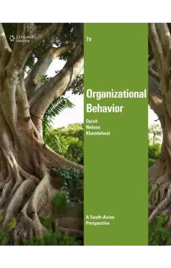 ORGANIZATIONAL BEHAVIOR: A SOUTH-ASIAN
 PERSPECTIVE, 7TH EDITION