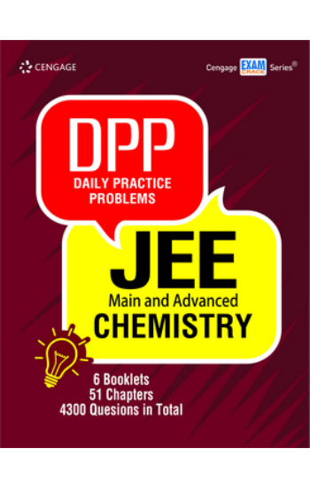 DAILY PRACTICE PROBLEMS JEE MAIN AND
 ADVANCED: CHEMISTRY